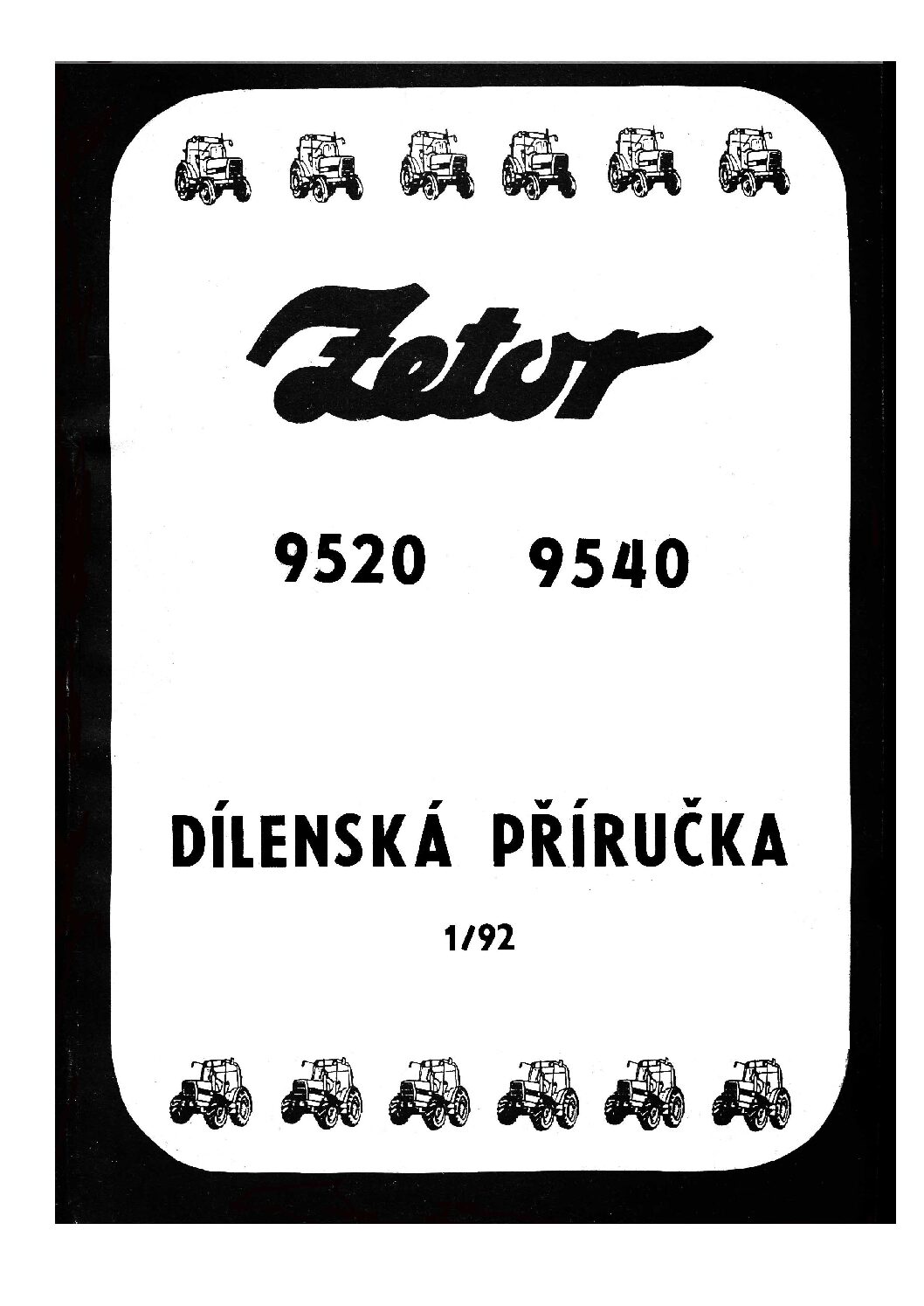 Zetor 9520 9540 – Dílenská příručka