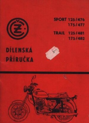 ČZ 125 typy 476, 481 a ČZ 175 typy 477, 482 SportTrail - Dílenská příručka